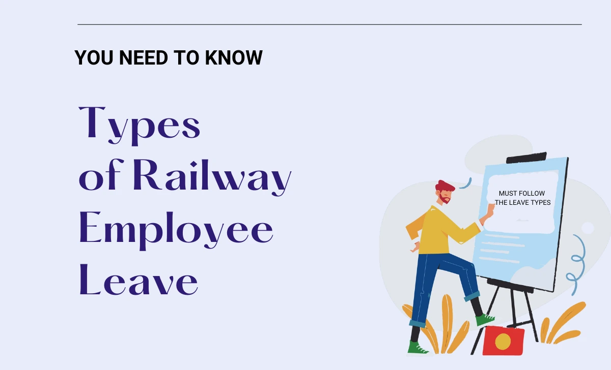 Railway Employee Leave Types